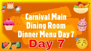 Carnival Cruise Main Dining Room Day 7 Menu [upl. by Raff]