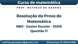 Questão 11 de matemática  Prova para o Cargo de Gestor Escolar Ribeirão Preto [upl. by Margery93]