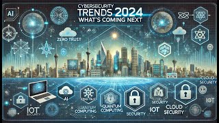 Cyber Pulse Cybersecurity Trends in 2024 Whats Coming Next [upl. by Virgilio]