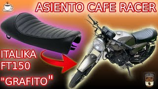 ASIENTO CAFE RACER EN ITALIKA FT150 GRAFITO [upl. by Lori]