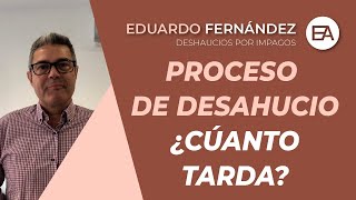 ⏱️ DURACIÓN de un PROCESO de DESAHUCIO ⚖️  Expert Abogados [upl. by Icnan]