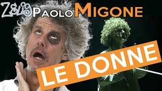 Paolo Migone  Le donne  Zelig [upl. by Corsiglia]