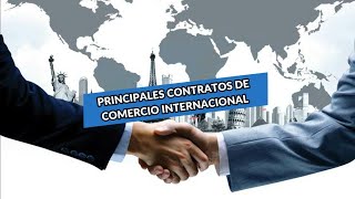 PRINCIPALES CONTRATOS DE COMERCIO INTERNACIONAL [upl. by Niattirb902]