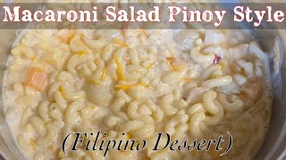 Macaroni Salad Pinoy Style  Filipino Dessert MacaroniSalad Dessert PinoyRecipe [upl. by Peedus]