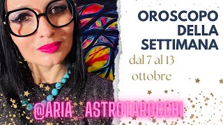 Oroscopo della Settimana dal 7 al 13 ottobre [upl. by Hcelemile]