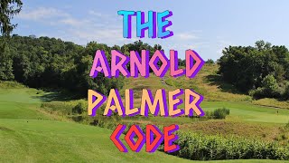 THE ARNOLD PALMER CODE [upl. by Peria]