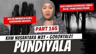 PUNDIYALA  KHW GORONTALO  PART 165 [upl. by Beichner]