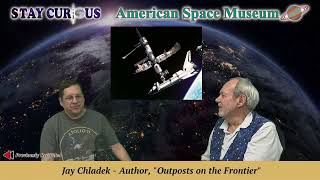 Space Author Jay Chladek on History of Space Stations amp His Book quotOutposts on the Frontierquot [upl. by Utham]