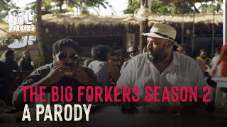 The Big Forkers Goan Odyssey  Hollywood Parody  Season 2 [upl. by Ultun]