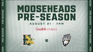 Cape Breton Eagles  Halifax Mooseheads  Preseason Game August 21st 2024 7pm [upl. by Noakes]