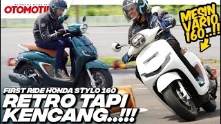 BEGINI RASANYA HONDA STYLO 160 LEBIH ENAK DARI VARIO 160 l Otomotif TV [upl. by Ingalls619]