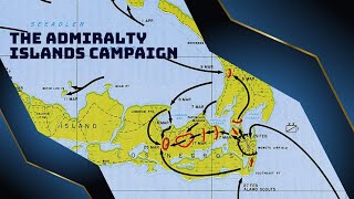 The Admiralty Islands Campaign [upl. by Christean362]