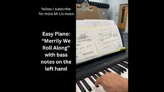 Easy Piano quotMerrily We Roll Alongquot with Bass notes Part 2 [upl. by Ardnasirk]