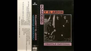 08  POLANSKY Y EL ARDOR  Chantaje emocional 1983 [upl. by Aitan]