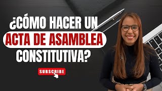 CONSTITUYE TU EMPRESA Aprende hacer el Acta de Asamblea que SOLICITA Camara de Comercio [upl. by Ot]