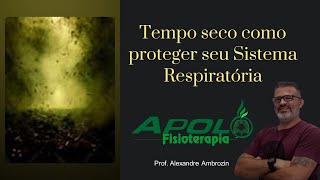 Impacto do Tempo Seco e da Fumaça na Saúde Respiratória [upl. by Dynah]