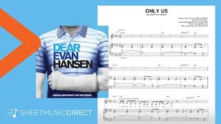 Only Us Sheet Music from Dear Evan Hansen  Pasek amp Paul  Piano amp Vocal [upl. by Juna]