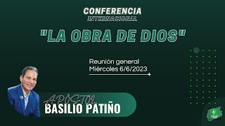 Apóstol Basilio Patiño  La Obra de Dios  Mendoza Reunión 1 [upl. by Suicul]