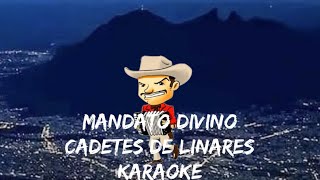 Mandato Divino CADETES DE LINARES karaoke [upl. by Mulligan275]