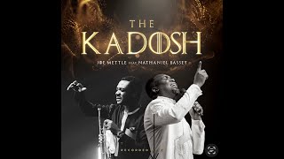 JOE METTLETHE KADOSHLIVE  feat NATHANIEL BASSEY [upl. by Yneffit]