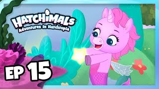 Hatchimals  Adventures in Hatchtopia Mermal Magic  Episode 15 – Wondrous Waters [upl. by Paapanen]