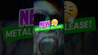 METALCORE RELEASE RADAR 👀 [upl. by Eeluj]