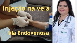 Injeção na veiaVia endovenosa [upl. by Primalia]