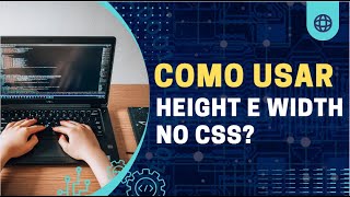 Como Usar as Propriedades Height e Width no CSS [upl. by Thompson]