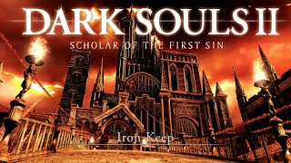 Iron Keep  Dark Souls II Part 4 [upl. by Maureene19]