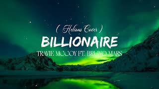 Billionaire  Travie McCoy ft Bruno Mars Helions Cover [upl. by Mallorie]