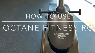 How to use the Octane Fitness Ro [upl. by Maupin]