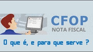 CFOP nas Notas Fiscais  O Que é e Para Que Serve [upl. by Janka85]