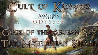 Assassins Creed Odyssey Cult of Kosmos Kill The Mytilenian Shark Gods of the Aegean Sea 100 Comple [upl. by Notsew880]