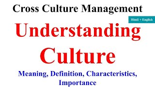 Understanding Culture  Meaning and definition importance of culture characteristics of culture [upl. by Ynetruoc]