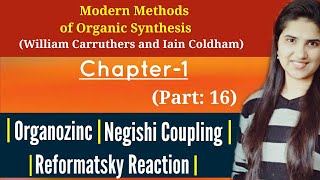 Organozinc compoundsReformatsky reaction mechanismNegishi coupling reaction mechanismJ Chemistry [upl. by Amir]