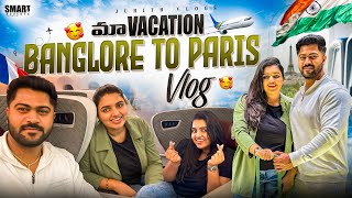 మా Banglore to ParisDREAM VACATION✨Travel Vlog😍Business Class Flight ExperienceFood I eat [upl. by Rochette]