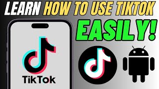 How to Use TikTok  Beginners Guide 2024 [upl. by Alius]