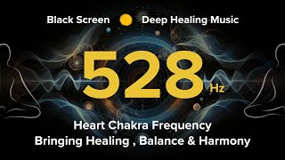 528Hz SUPER POSITIVE DEEP Healing Energy MOST POWERFUL HEALING FREQUENCIES Heart Chakra Music [upl. by Anilorac]