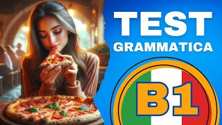 TEST di Grammatica ITALIANA con spiegazioni B1 [upl. by Won]