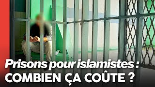 Le coût de lincarcération des détenus islamistes dans les prisons françaises [upl. by Yance]