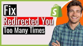 How to Fix “Shopify Redirected You Too Many Times” Error  2024 Solution [upl. by Enohsal]