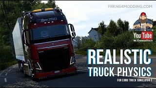 ETS2 v152 Realistic Truck Physics Mod v907 by Frkn64 [upl. by Sletten]