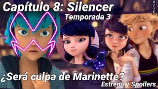 ¡¿Luka Akumatizado por culpa de Marinette  CAPÍTULO 8 Silencer  Miraculous Ladybug Temporada 3 [upl. by Delastre]