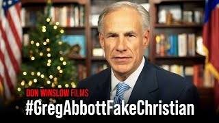 Don Winslow Films  GregAbbottFakeChristian [upl. by Kostival]