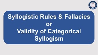 Syllogistic Rules amp fallacies  Validity of Categorical Syllogism  Traditional method [upl. by Anivas]