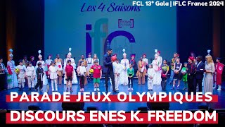 Parade Jeux Olympiques  Discours dEnes Kanter FREEDOM l FCL 13° Gala  IFLC France 2024 [upl. by Menon]