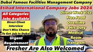 Etihad International Hospitality Company Dubai  Direct Work Visa  High Salary [upl. by Gran]