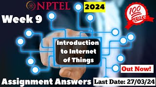 NPTEL IOT Week 9 Assignment Answers  Jan 2024 [upl. by Analart]