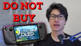 DO NOT BUY Steam Deck OLED [upl. by Ettelrac]