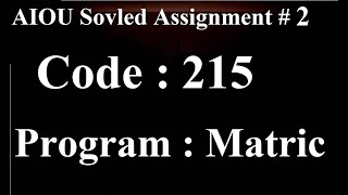 AIOU Code 215 Solved Assignment No 2 Autumn 2024  Baloch Academy [upl. by Sanford]